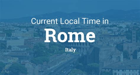 current time in rome italy am or pm